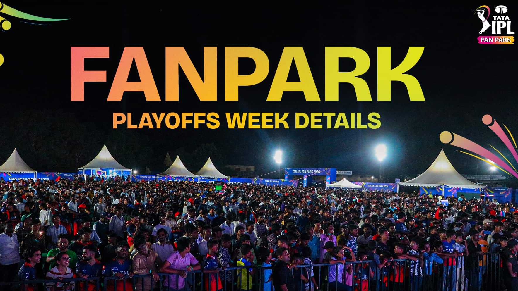 TATA IPL Fan Parks 2026 Playoff Phase To Be Held Across Five Cities